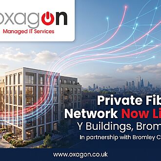 OXAGON Connect Goes Live at Y Buildings, Bromley: Our First Private Fibre Network in London